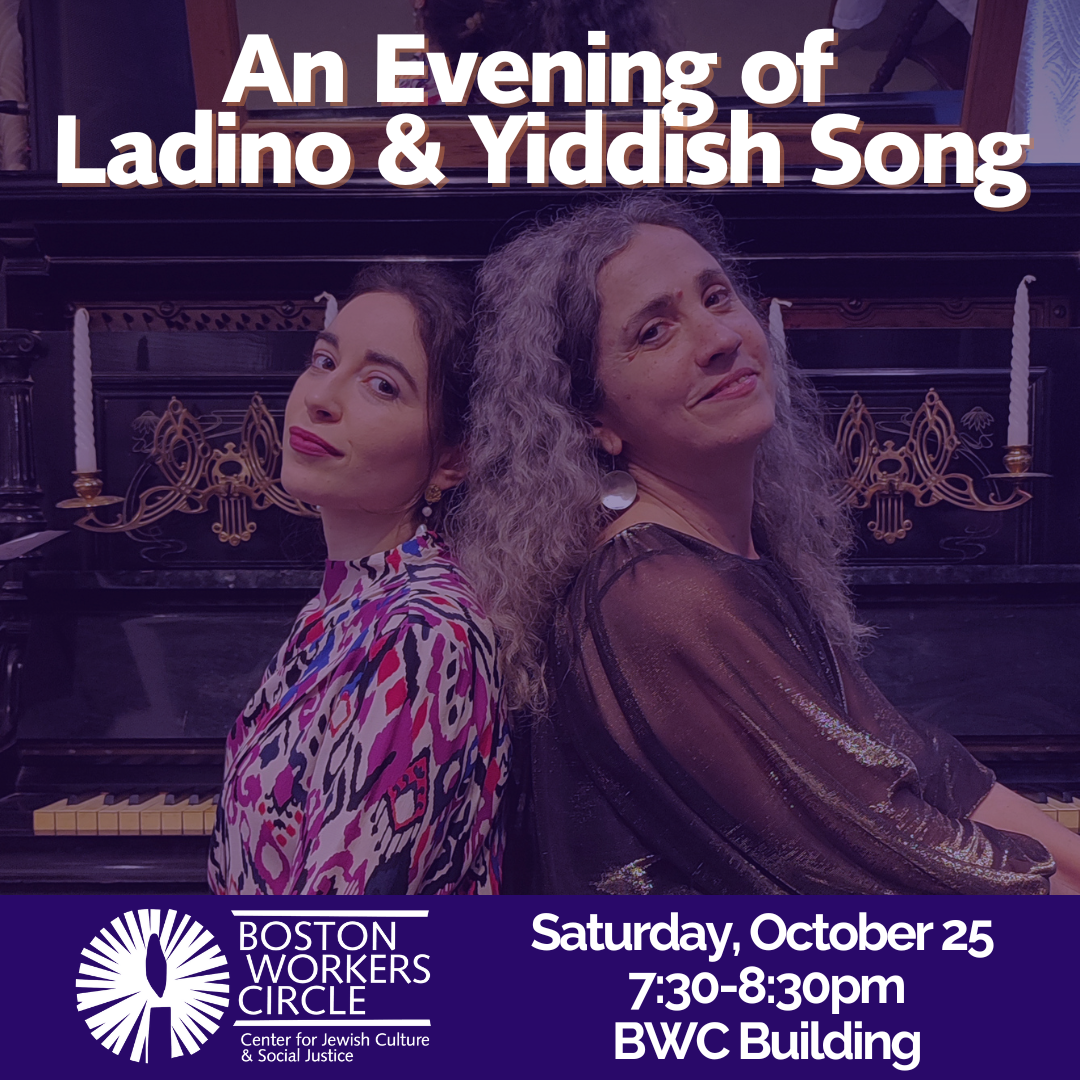 image of two women, Yasmin Garfunkel and Silvia Gerszkowicz, back-to-back in front of a piano with text that says 'An Evening of Ladino & Yiddish Song | Saturday, October 25 | 7:30-8:30pm | BWC Building' with the BWC logo in the bottom left of the screen