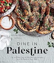 cover for Dine in Palestine: an authentic taste of Palestine in 60 recipes by Heifa Odeh