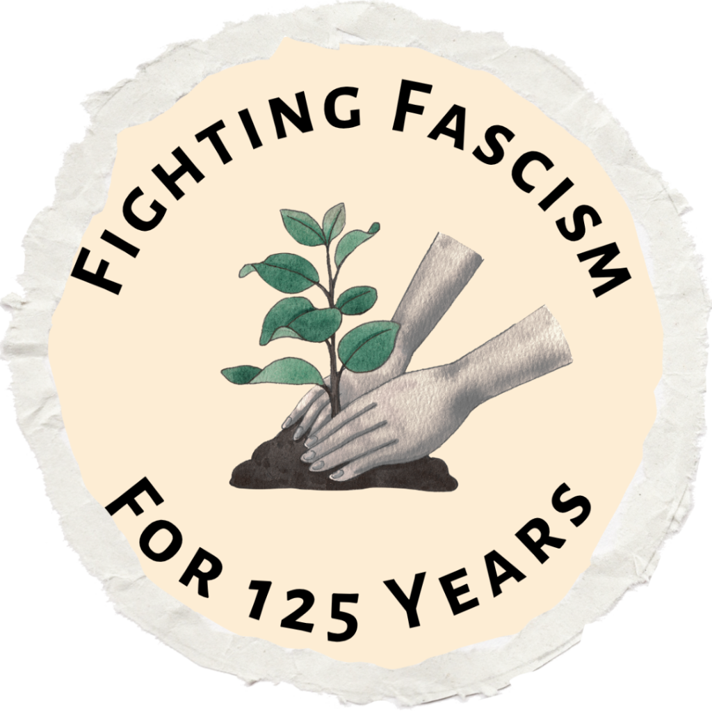 circular logo that says 'Fighting Fascism for 125 years' with a set of hands planting a plant in soil