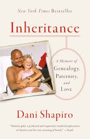 book cover for Inheritance: A Memoir of Genealogy, Paternity, and Love by Dani Shapiro - image of father and daughter smiling in a photo with text of book title and author name