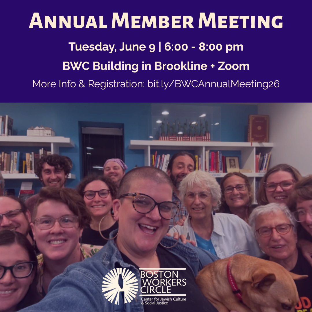 graphic that says 'Annual Member Meeting | Tuesday, June 9 | 6:00 - 8:00 pm | BWC Building in Brookline + Zoom | More Info & Registration: bit.ly/BWCAnnualMeeting26' with a picture of a group of BWC members smiling for a selfie in front of the BWC library shelves. A dog is being held by the person in the center of the pic